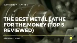 metal lathe reviews